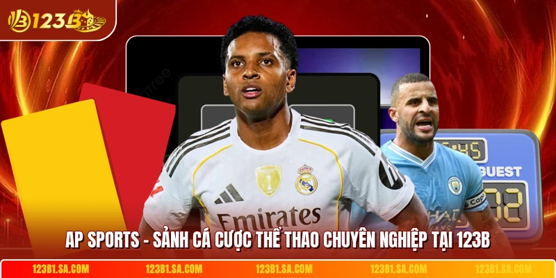 AP Sports - Sảnh Cá Cược Thể Thao Chuyên Nghiệp Tại 123B