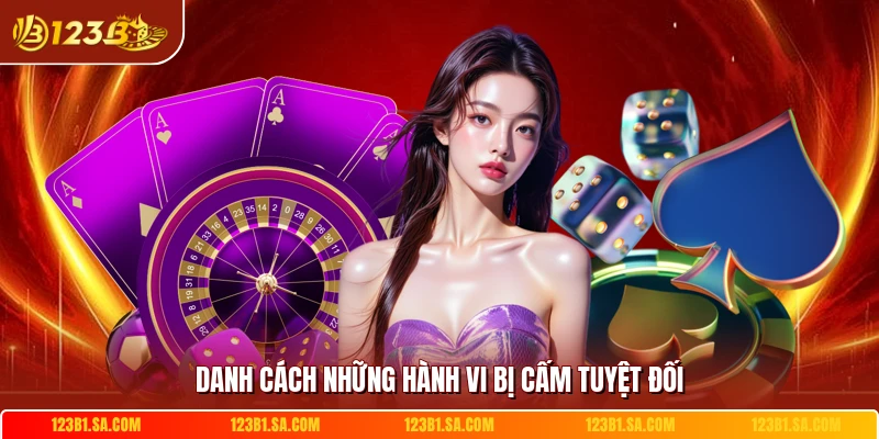 Danh cách những hành vi bị cấm tuyệt đối