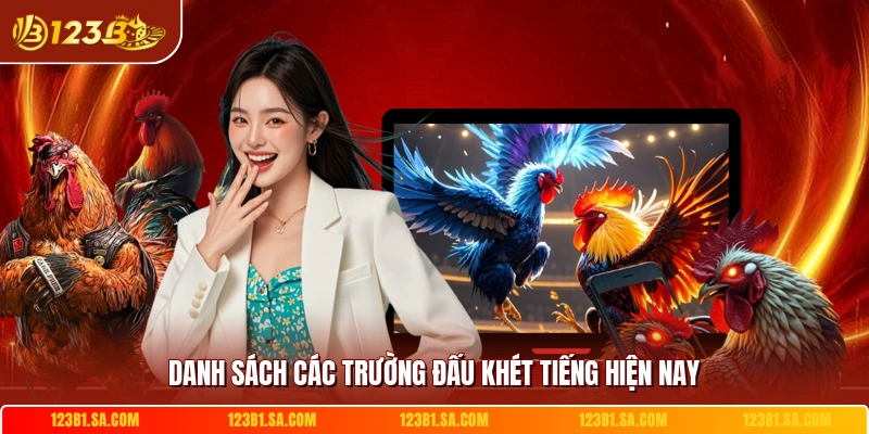 Danh sách các trường đấu khét tiếng hiện nay