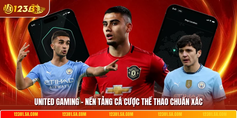 United Gaming - Nền Tảng Cá Cược Thể Thao Chuẩn Xác