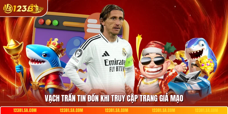 Vạch trần tin đồn khi truy cập trang giả mạo